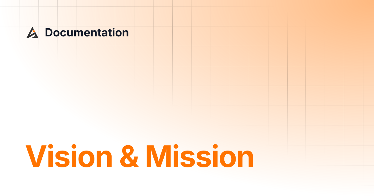 Vision & Mission | Documentation