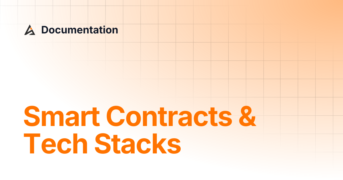 Smart Contracts & Tech Stacks | Documentation